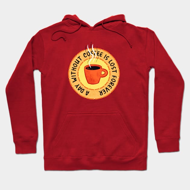 Funny Coffee Lover Hoodie by Boriana Giormova